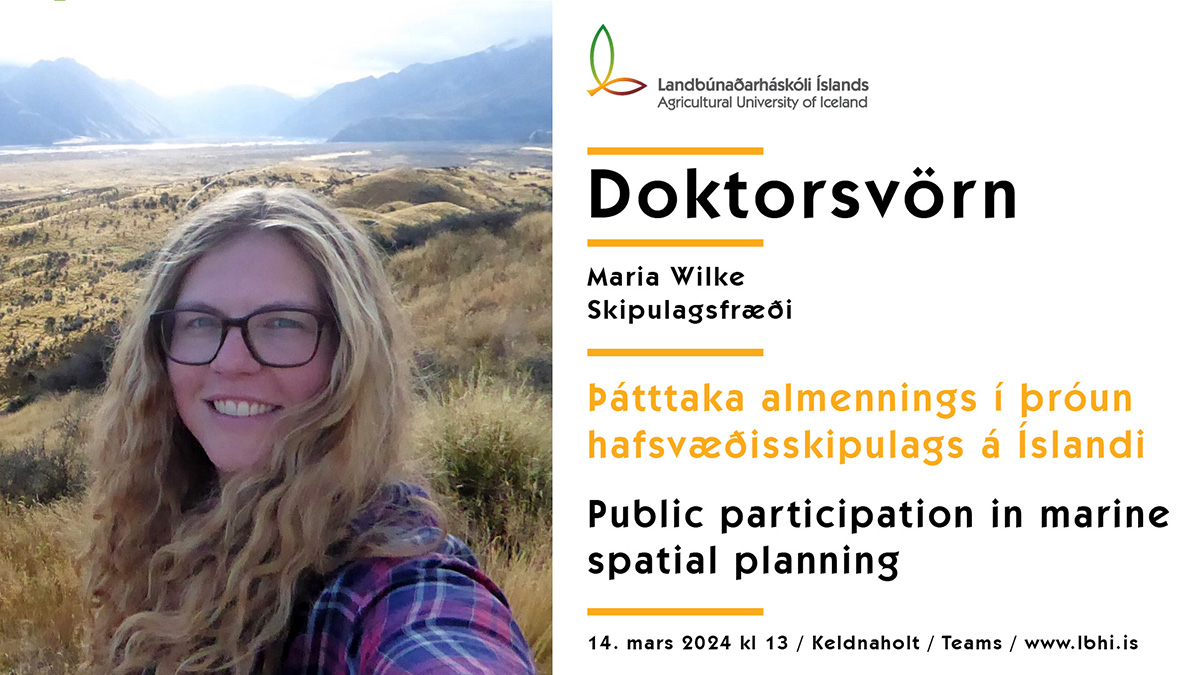Maria Wilke will defend her doctoral dissertation in the field of planning at the Department of Planning and Design at the Agricultural University of Iceland